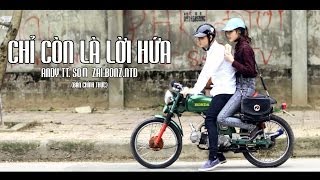 CHỈ CÒN LÀ LỜI HỨA - ANDY T.T- SƠN ZAI- NTD- BONZ- Những bài Rap Buồn nhất thời kỳ đầu 8x,9x