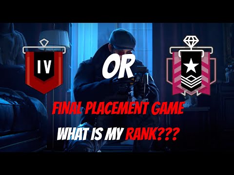 FINAL PLACEMENT GAME| Crimson Heist Y6S1| Rainbow 6 Siege