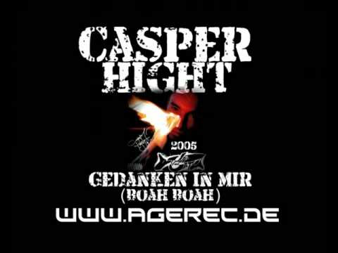 Casper Hight - Gedanken in Mir (Boah Boah)