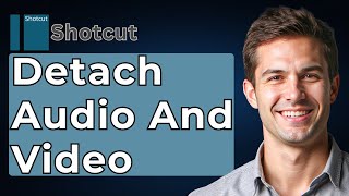 How To Detach Audio And Video In Shotcut [Separating Video And Audio] [2026 Guide]