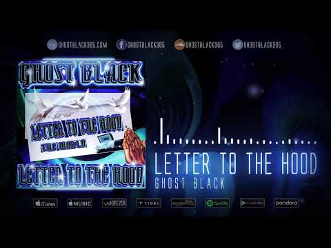 Ghost Black  Letter To The Hood