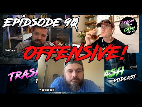 Episode 90: Our most offensive episode yet!