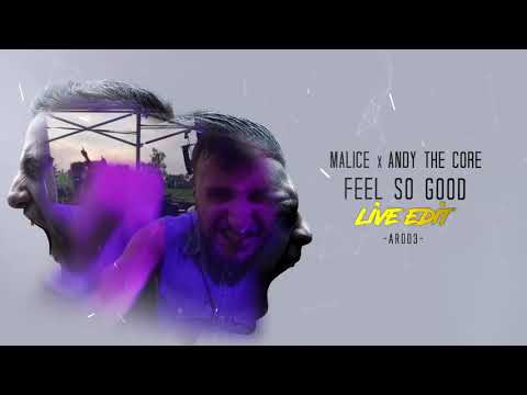 Malice & Andy The Core - Feel So Good (Malice Live Edit)) [AR003]