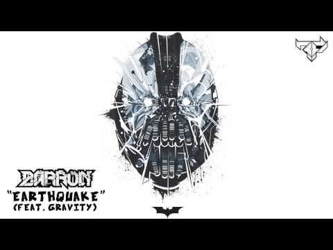 [Dubstep] Barron - Earthquake (feat. Gravity)