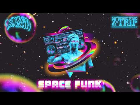 LSDREAM & Z-Trip - SPACE FUNK