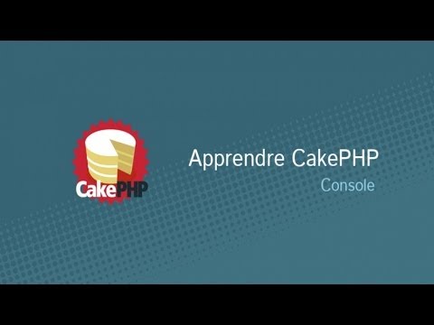 Apprendre CakePHP 2 31 32 La console