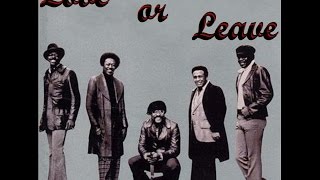 The Spinners - Love Or Leave