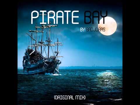 BadJoras - Pirate Bay (Original Mix)