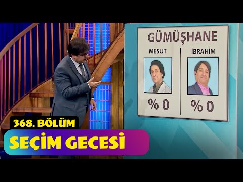 Seçim Gecesi - 368. Bölüm (Güldür Güldür Show)