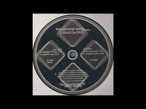 Astrotrax Team - Losing Control (Original Dub)