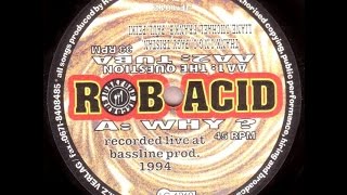 Rob Acid - The Question (1994)