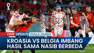 Pertandingan Grup F Piala Dunia 2022: Kroasia Vs Belgia Berakhir Imbang, Hasil Sama Nasib Berbeda