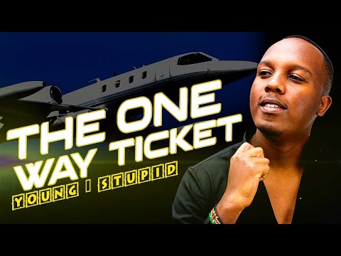 One Way Ticket - Young & Stupid 1 Ep 7