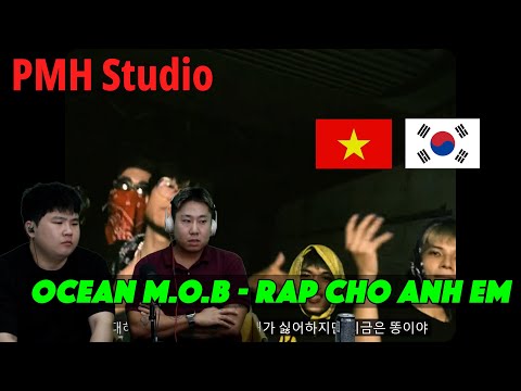 [Korean Reaction] Họ đang shoutout cho nhau?! Rap cho anh em – OCEAN M.O.B