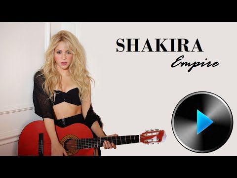 02 Shakira - Empire [Lyrics]