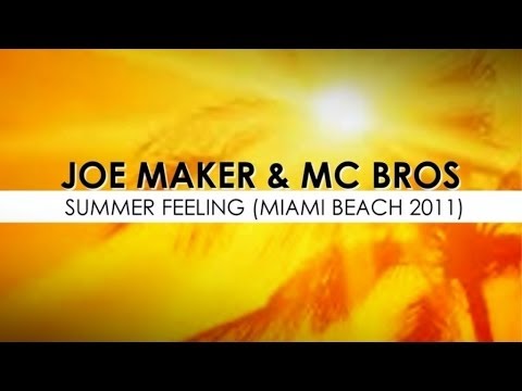 Joe Maker & MC Bros - Summer Feeling (Frenk DJ Remix)