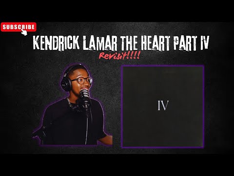 Kendrick Lamar "The Heart Part 4" Revisited!!! This is still crazy!!!