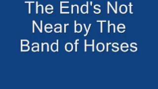 The End's Not Near cover by The Band of Horses