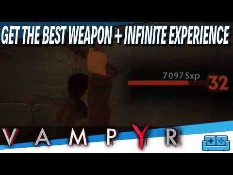 VAMPYR | CHEATS! INFINITE XP AND CLIPPING TO GET THE DRAGONBANE