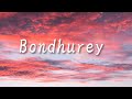 Bondhurey Lyrics Muza Favorite Vibes