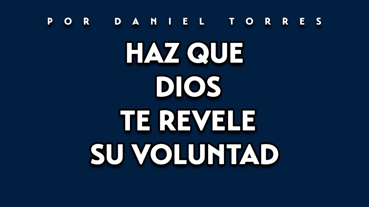 7 PASOS PARA CONOCER LA VOLUNTAD DE DIOS