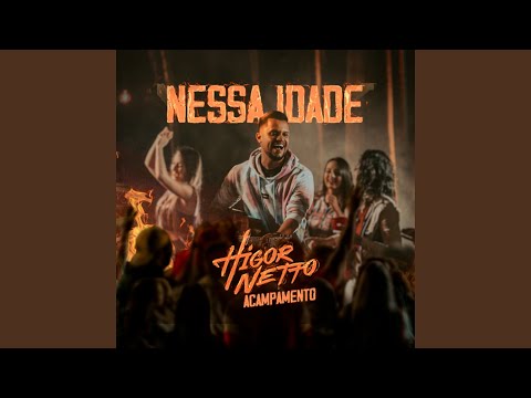 Nessa Idade - Higor Netto