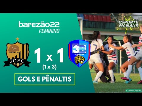JC FC 1 (1) x (3) 1 3B DA AMAZÔNIA | GOLS E DISPUTA DE PÊNALTIS | SEMIFINAL DO BAREZÃO FEMININO 2022