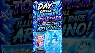 DAY 7… Will We FINALLY Pull Articuno?! 🥶❄️ #Pokemon #JourneyTogether #PokemonCards