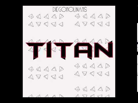 DiegoMolinams - Titan (Radio Edit)