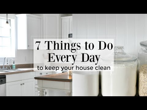 7 Things to Do Every Day to Keep Your House Clean