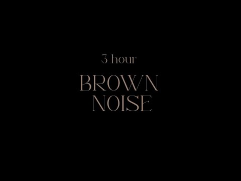 3 Hour BROWN NOISE w/ BLACKOUT SCREEN 🖤 for FOCUS, SLEEP, AND COMFORT 💭