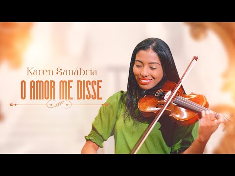 Karen Sanábria - O Amor Me Disse (Jessé Aguiar)  |  Violin Cover