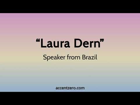 Pronounce "Laura Dern" - Brazilian accent vs. native U.S.