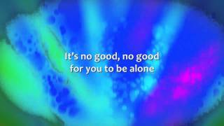 Brandon Heath - It&#39;s No Good To Be Alone - Lyrics