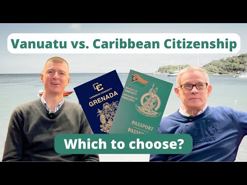 Vanuatu or Caribbean passport? Which to choose, and why?