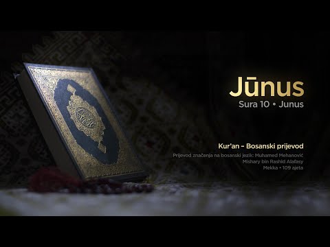 Sura Junus | Kur’an – Bosanski prijevod