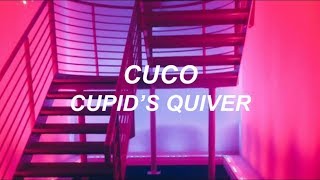 cuco // cupid’s quiver (LYRICS)