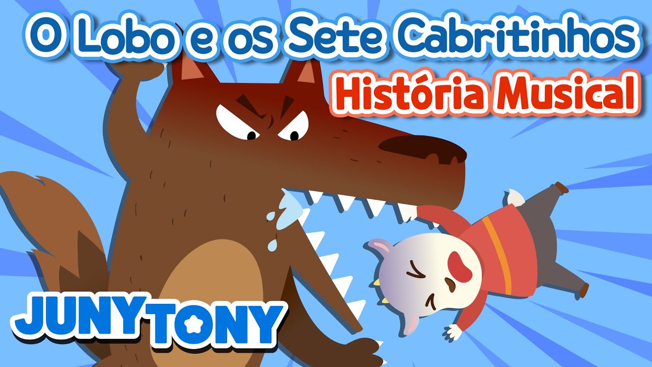 O Lobo e os Sete Cabritinhos | Lobo Mau | História Musical Infantil | JunyTony em Português