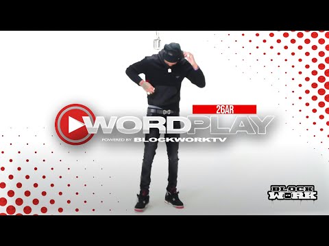 WordPlayTV Presents: 26AR - Never Let Up (Wordplay Powered by Blockworktv)