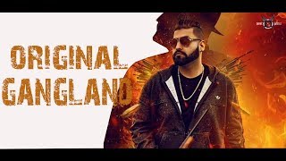 Original Gangland (Full Video) | Elly Mangat | Karan Aujla | Game Changerz | Glassy Junction