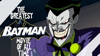 THE GREATEST BATMAN ANIMATED MOVIE OF ALL TIME