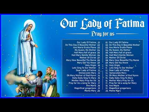 Songs to Mary, Holy Mother of God, Hail Holy Queen | 20 Mary Hymns and Catholic Songs