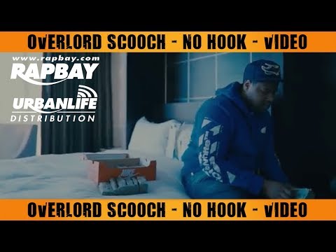 Overlord Scooch - No Hook - Official Music Video