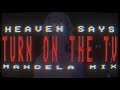 Heaven Says Mandela Mix Unofficial Remake