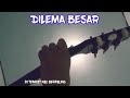 Story Wa Noah Dilema Besar Cover Akustik