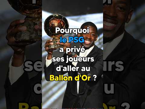 Pourquoi le PSG a privé ses joueurs d'aller au Ballon d'Or ? 🟡