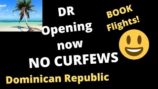 No Curfew in Sosua Next - DR End of Curfews|  Dominican Republic |Sosua updates