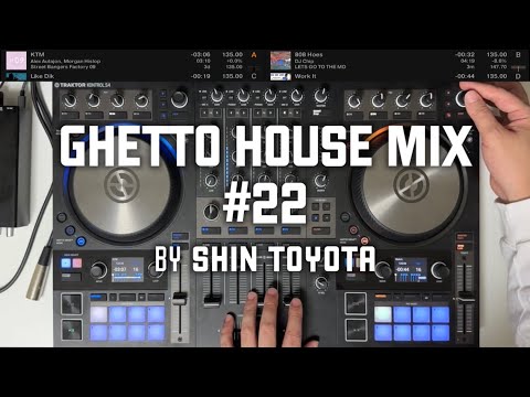 Ghetto House Mix #22 | TRAKTOR S4 MK3 | Funky Ghetto Juke Footwork Tech House DJ Mix | Car Music