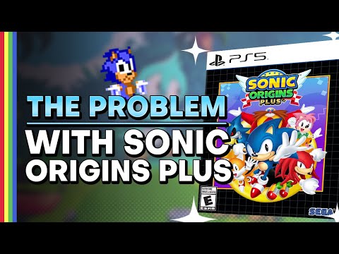 The Big Problem with Sonic Origins Plus