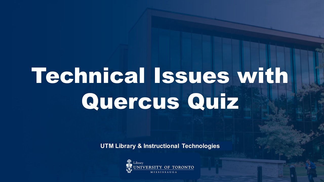 Technical Issues with Quercus Quiz